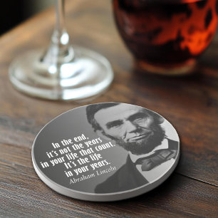 Abe Lincoln Quotation on Life Coaster