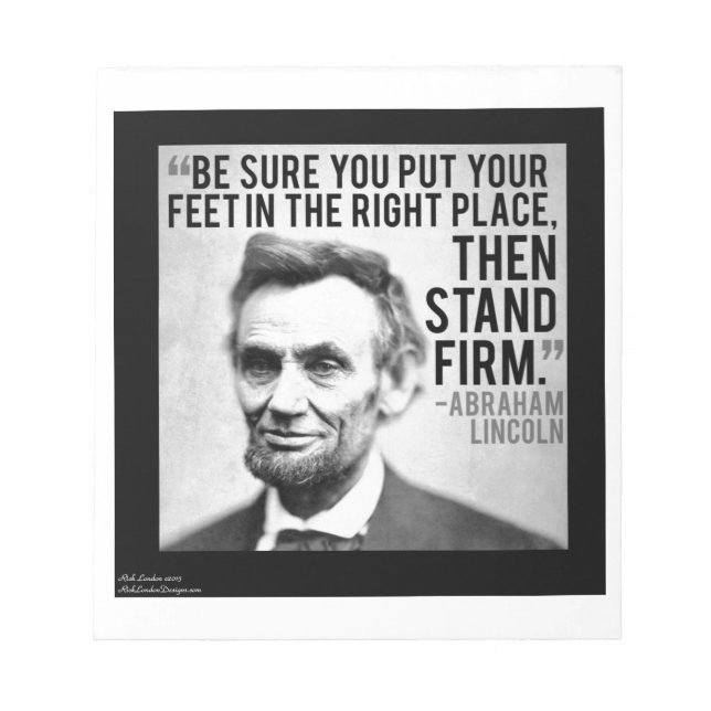 Abe Lincoln & "Stand Firm" Quote Notepad (Front)