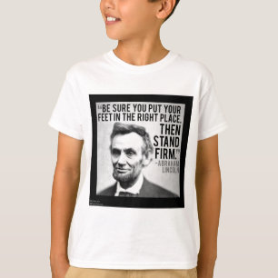 Abe Lincoln & "Stand Firm" Quote T-Shirt
