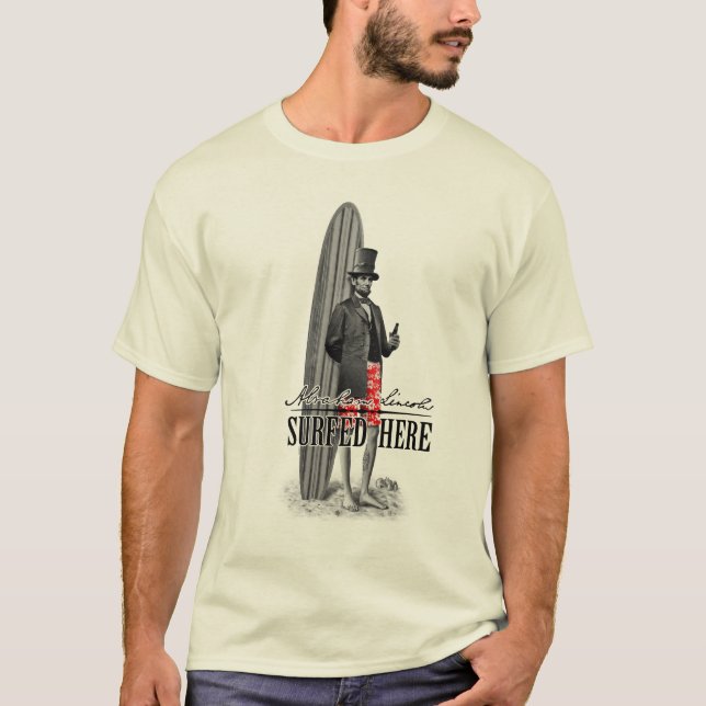 Abe Lincoln Surfer T-Shirt (Front)