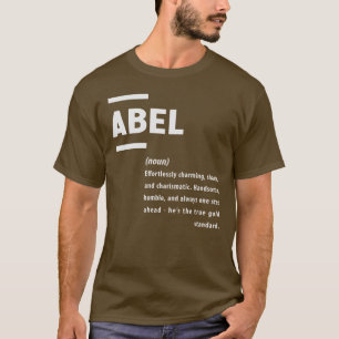 Abel Definition Name Abel T-Shirt