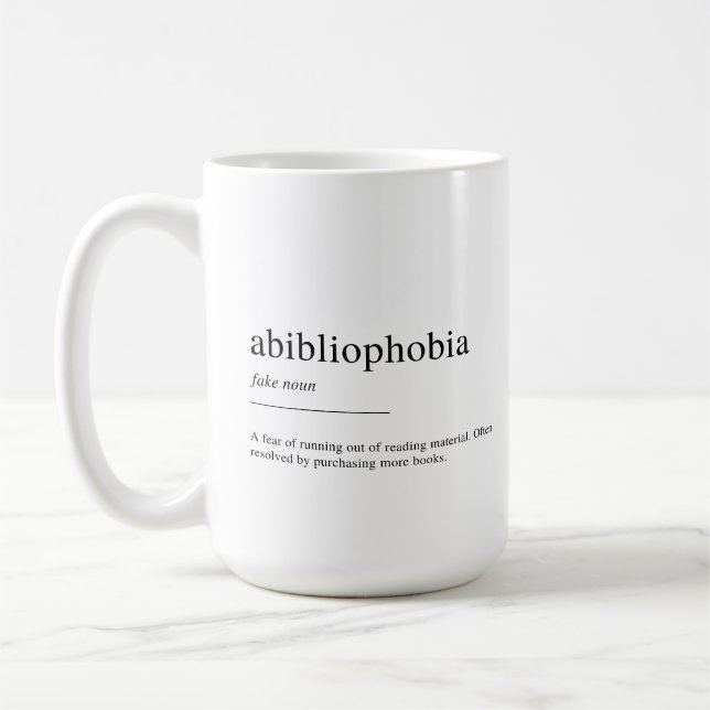 Abibliophobia definition coffee mug (Left)