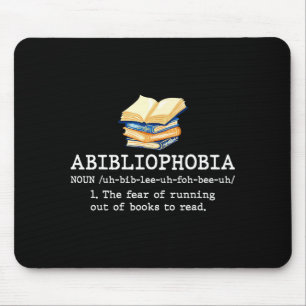 Abibliophobia definition funny reading book worm mouse pad