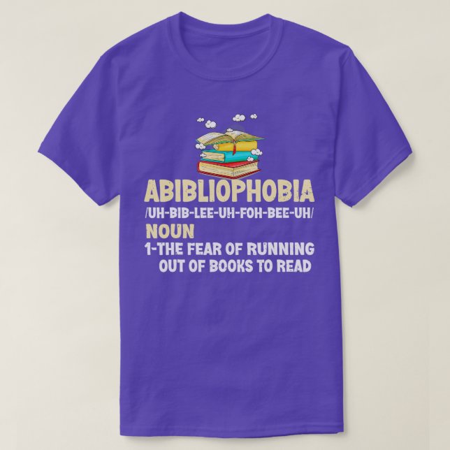 Abibliophobia Definition Funny Reading Bookworm Re T-Shirt (Design Front)