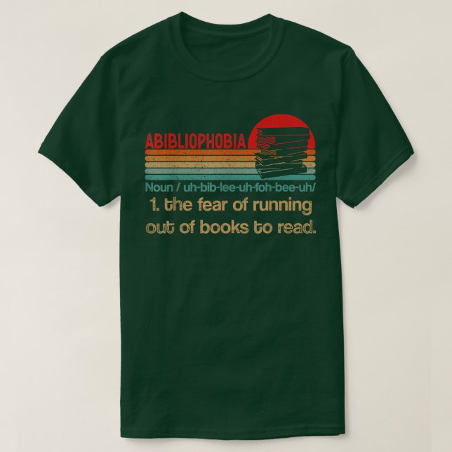 Abibliophobia - Funny Reading Bookworm Reader Book T-Shirt (Design Front)