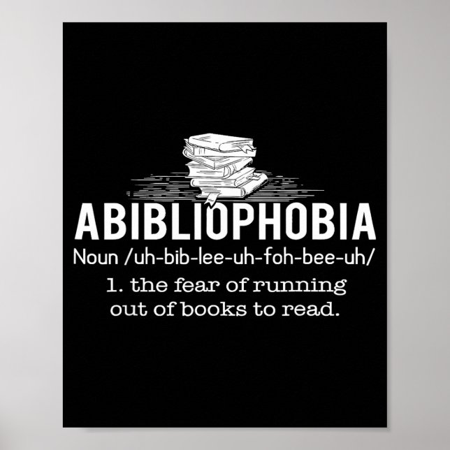 Abibliophobia - Funny Reading Bookworm Reader Gift Poster (Front)