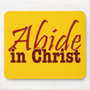 Abide in Christ Mouse Pad