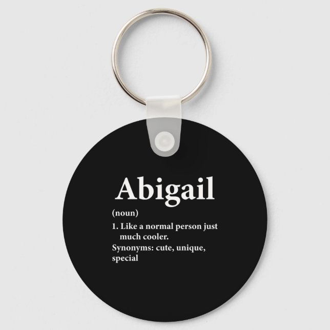 Abigail Name Definition Funny D  Key Ring (Front)