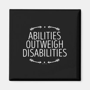 Abilities Outweigh Disabilities 0 Disabilities Awa Magnet