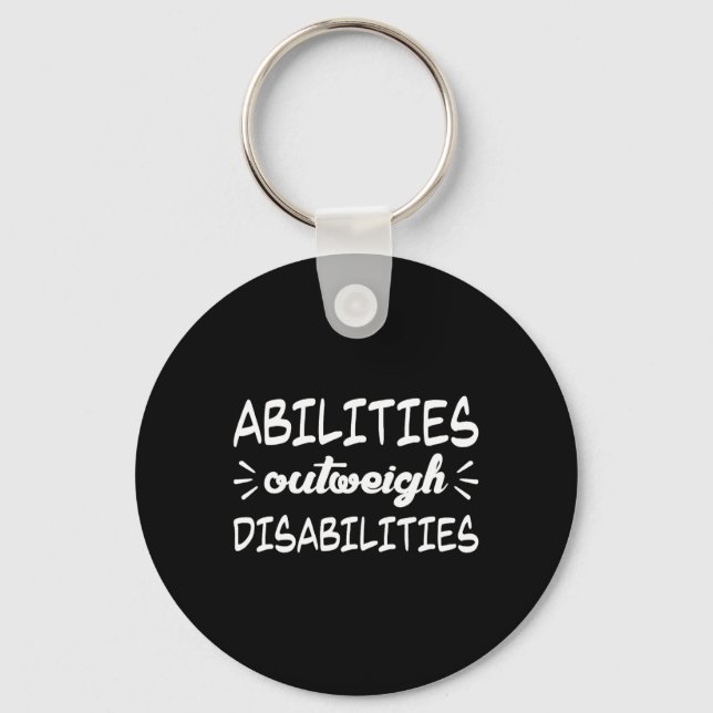 Abilities Outweigh Disabilities  Autism awareness  Key Ring (Front)