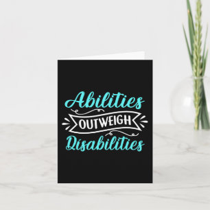 Abilities Outweigh Disabilities Education Autism A Card
