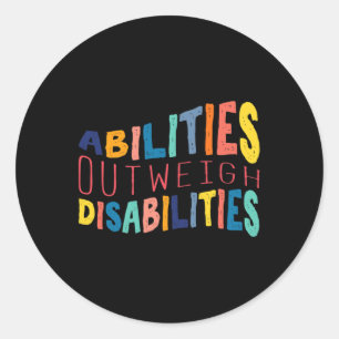 Abilities Outweigh Disabilities School Psychologis Classic Round Sticker