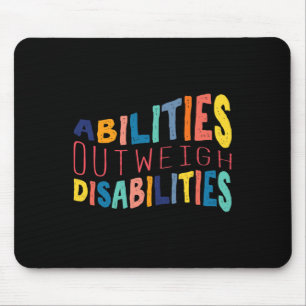 Abilities Outweigh Disabilities School Psychologis Mouse Pad