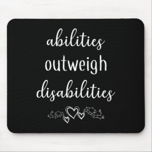 Abilities Outweigh Disabilities Special Ed Teacher Mouse Pad
