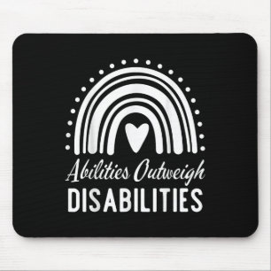 Abilities Outweigh Disabilities Special Education Mouse Pad