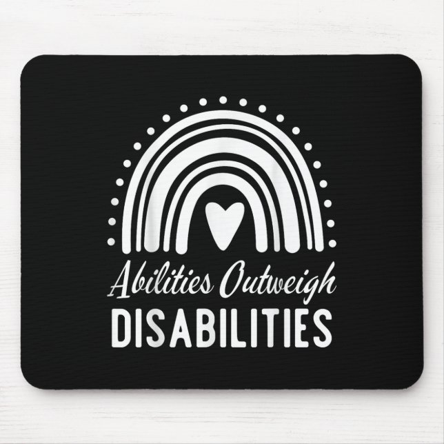 Abilities Outweigh Disabilities Special Education  Mouse Pad (Front)