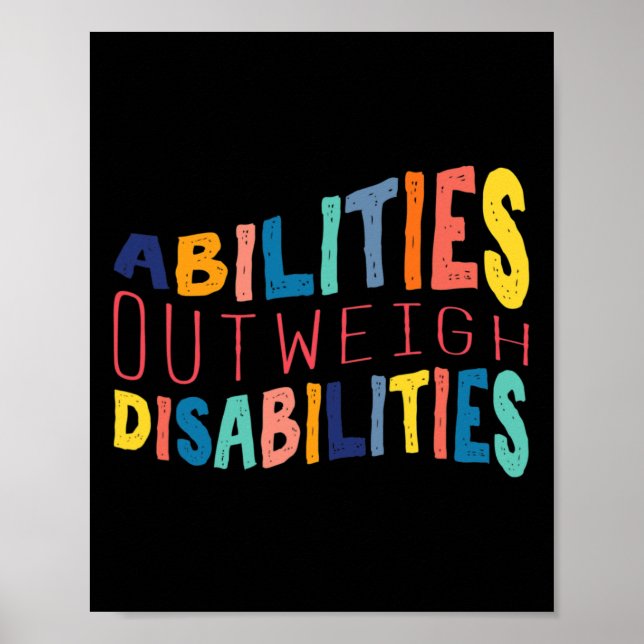 Abilities Outweigh Disabilities Special Education  Poster (Front)