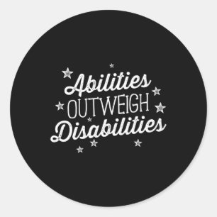 Abilities Outweigh Disabilities Speech Therapy  SL Classic Round Sticker
