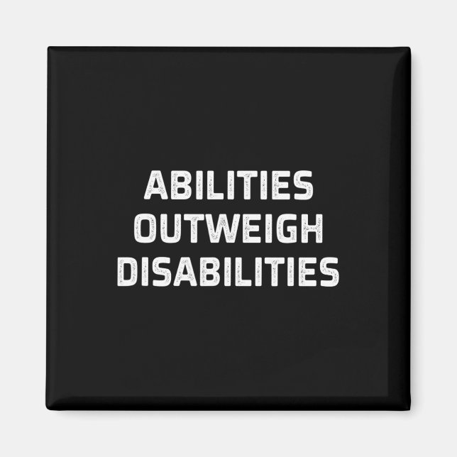 Abilities Outweigh Disabilities - Vintage Style -  Magnet (Front)