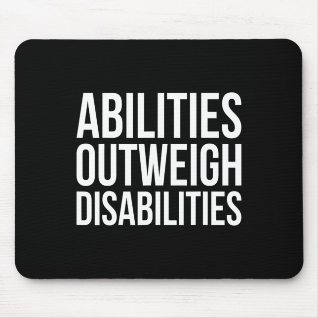 Abilities Outweights Disabilities Autism Awareness Mouse Pad (Front)