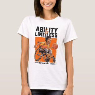 Abilitiy Is Limitless  T-Shirt