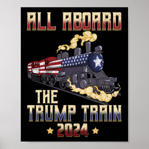 Aboard The Trump Train 2024 American Flag 1 Poster