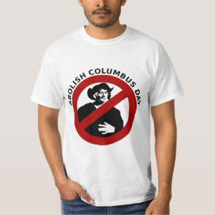 Abolish Columbus Day T-Shirt