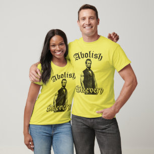 Abolish Sleevery - Abraham Lincoln T-Shirt