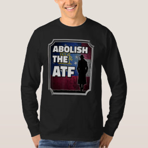 Abolish the ATF ~ Georgia Flag T-Shirt