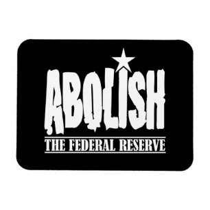 Abolish The Fed Magnet