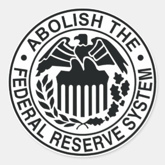 Abolish The Federal Reserve Classic Round Sticker