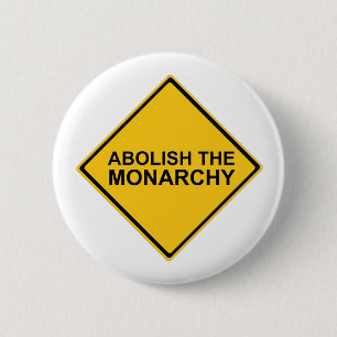 Abolish the Monarchy 6 Cm Round Badge