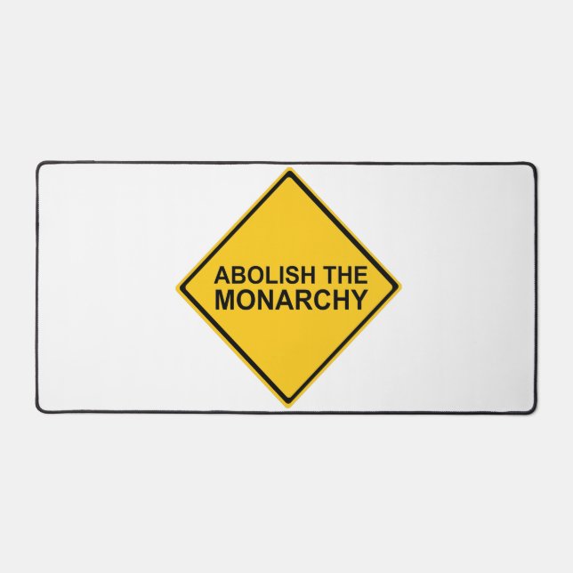 Abolish the Monarchy Desk Mat (Front)