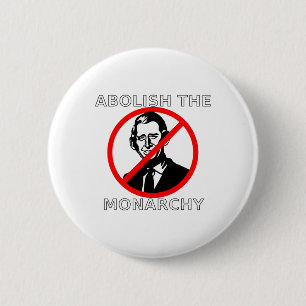 Abolish The Monarchy - King Charles 6 Cm Round Badge