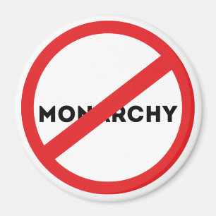 Abolish the Monarchy Magnet