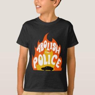Abolish The Police Fire Sticker T-Shirt