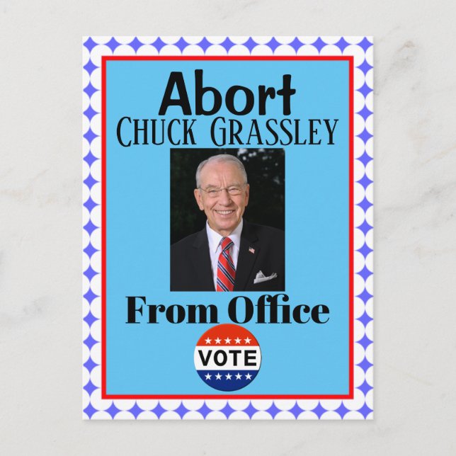 Abort Chuck Grassley Postcard (Front)