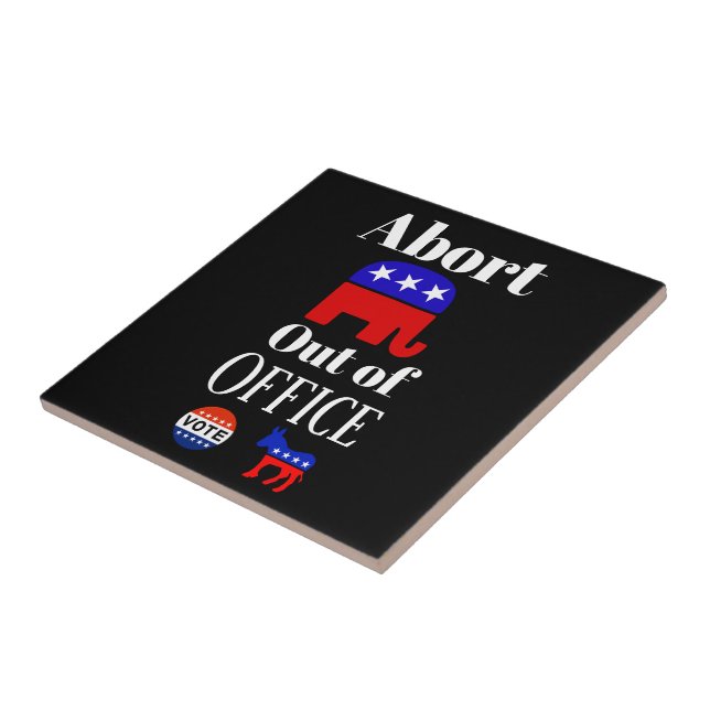 Abort GOP Out of Office Ceramic Tile (Side)