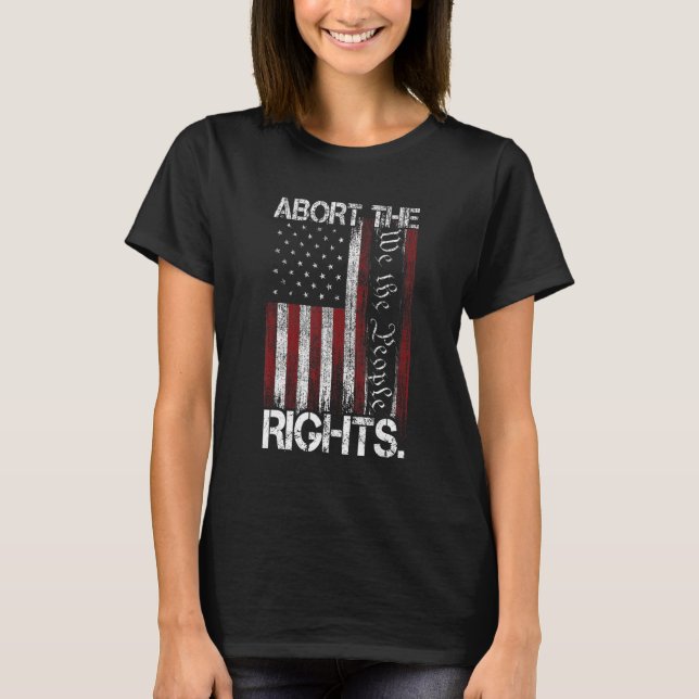 Abort The Court   Scotus Reproductive Rights T-Shirt (Front)