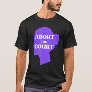 Abort The Court Vintage Pro Roe Women's Rights T-Shirt
