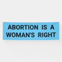 Abortion Is A Woman's Right bold protest march