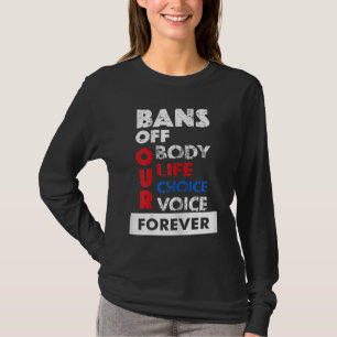Abortion Is Healthcare - Bans Off Our Bodies T-Shirt