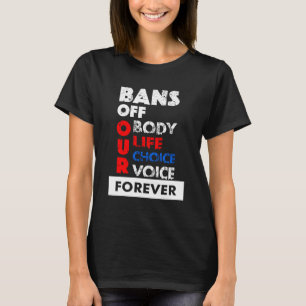 Abortion Is Healthcare - Bans Off Our Bodies T-Shirt