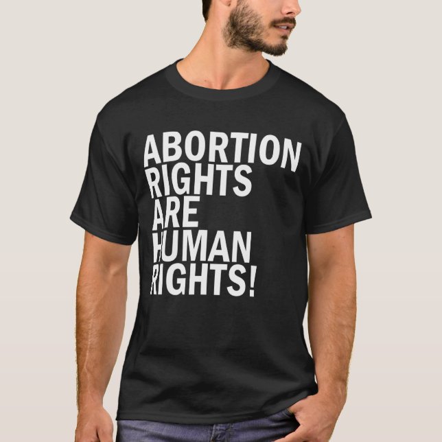 Abortion Rights Are Human Rights T-Shirt (Front)