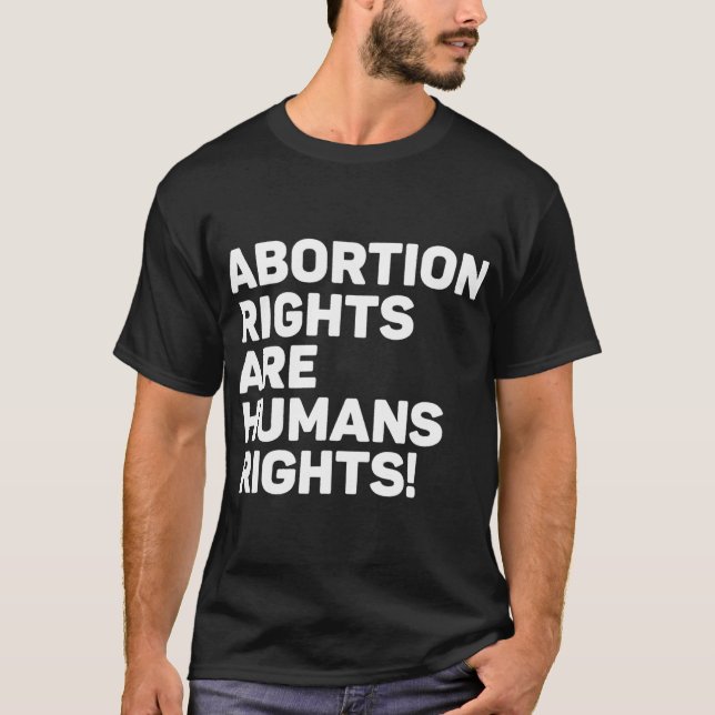 Abortion Rights Are Human Rights T-Shirt (Front)