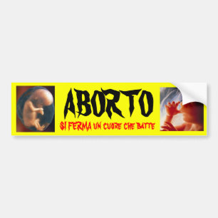 ABORTO SI FERMA un cuore che batte Bumper Sticker