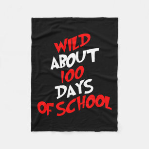 About 100 Days School 100th Day Teacher Student Ki Fleece Blanket