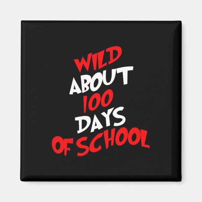 About 100 Days School 100th Day Teacher Student Ki Magnet (Front)