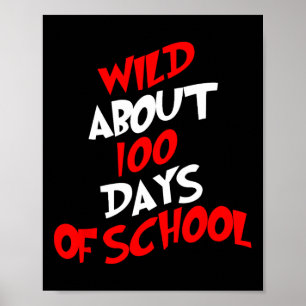 About 100 Days School 100th Day Teacher Student Ki Poster