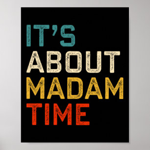 About Madam Time Kamala Harris 2024 President Wome Poster